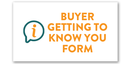Buyer Getting to Know You Form